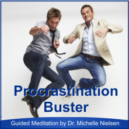 MP3: Meditation to Stop Procrastination & Fire-Up Enthusiasm