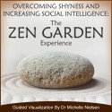 MP3: Meditation for Overcoming Shyness and Increasing Social Intelligence: The Zen Garden Experience