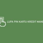 Lupa Pin Kartu Kredit Mandiri