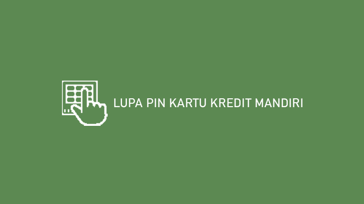 Lupa Pin Kartu Kredit Mandiri