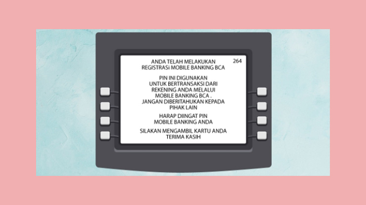 10 Setelah Itu Pada Layar Atm Akan Muncul Konfirmasi Bahwa Anda Telah Melakukan Registrasi Mobile Banking Bca