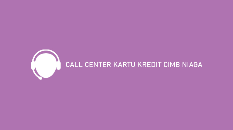 Call Center Kartu Kredit Cimb Niaga