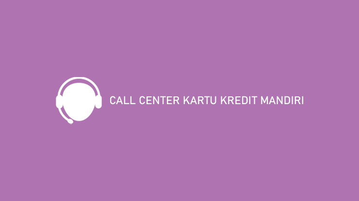 Call Center Kartu Kredit Mandiri