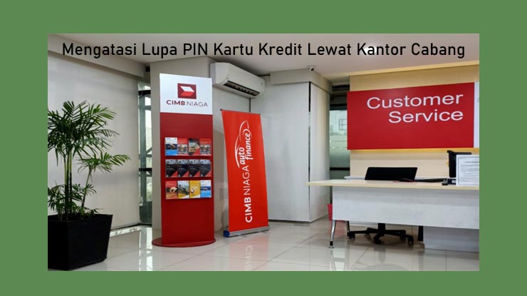 3 Lewat Customer Service Kantor Cabang Cimb Niaga