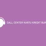 Call Center Kartu Kredit Bukopin
