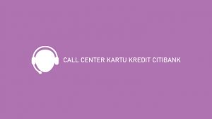 √ Call Center Kartu Kredit Citibank 24 Jam: SMS, Telepon ...