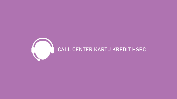 Call Center Kartu Kredit Hsbc