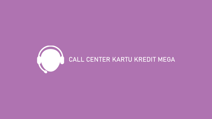 Call Center Kartu Kredit Mega