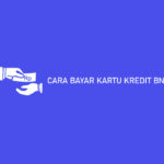 Cara Bayar Kartu Kredit Bni