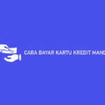 Cara Bayar Kartu Kredit Mandiri