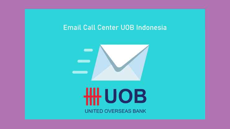 Email Call Center Kartu Kredit Uob Indonesia