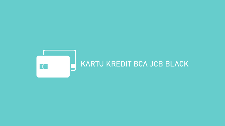 Kartu Kredit Bca Jcb Black