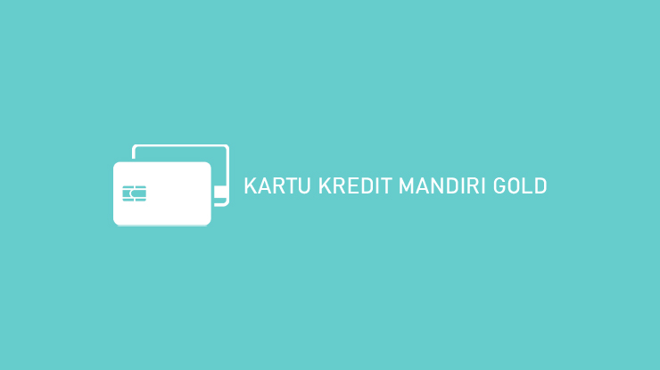 Kartu Kredit Mandiri Gold