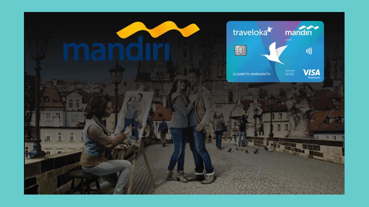 Keuntungan Memakai Kartu Kredit Mandiri Traveloka