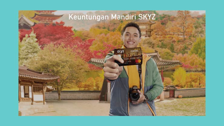 Keuntungan Memiliki Kartu Kredit Mandiri Skyz