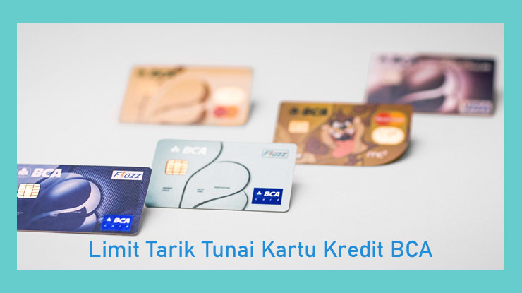 Limit Tarik Tunai Kartu Kredit Bca