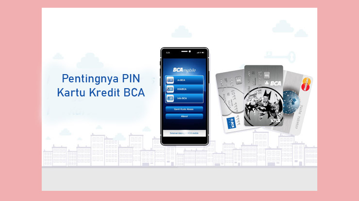 Pentingnya Pin Kartu Kredit Bca