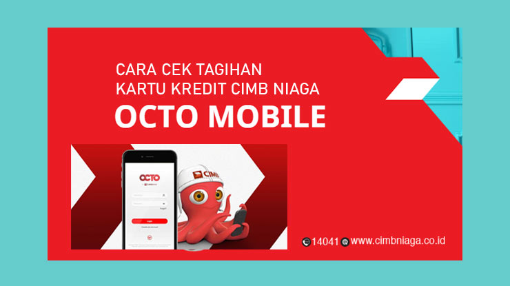 2. Cara Cek Tagihan Kartu Kredit Melalui OCTO Mobile