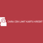 Cara Cek Limit Kartu Kredit Mega