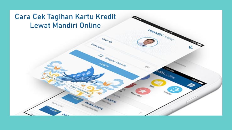 Cara Cek Tagihan Kartu Kredit Mandiri Lewat Mandiri Online