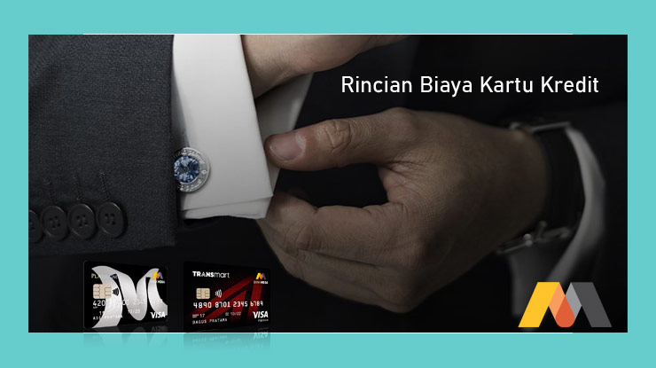 Rincian Biaya Kartu Kredit Mega