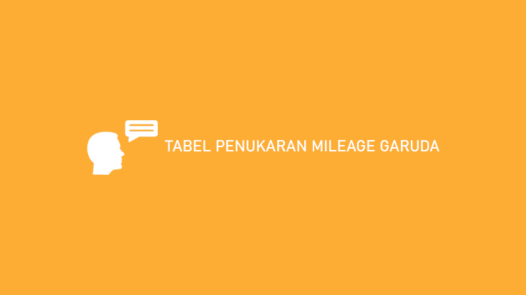 Tabel Penukaran Mileage Garuda