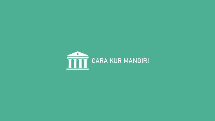 Cara Kur Mandiri