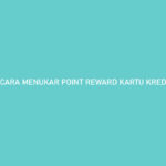 Cara Menukar Point Reward Kartu Kredit Bank Mega
