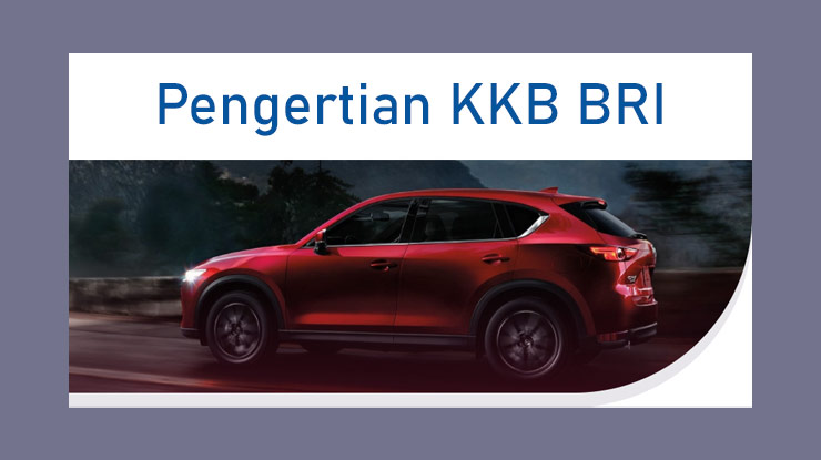 Pengertian Kkb Bri