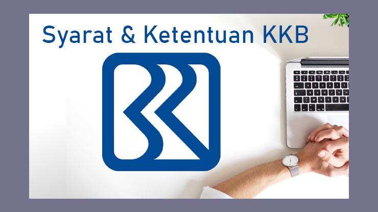 Syarat Ketentuan Kkb Bri