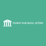 Syarat Kur Bank Jateng
