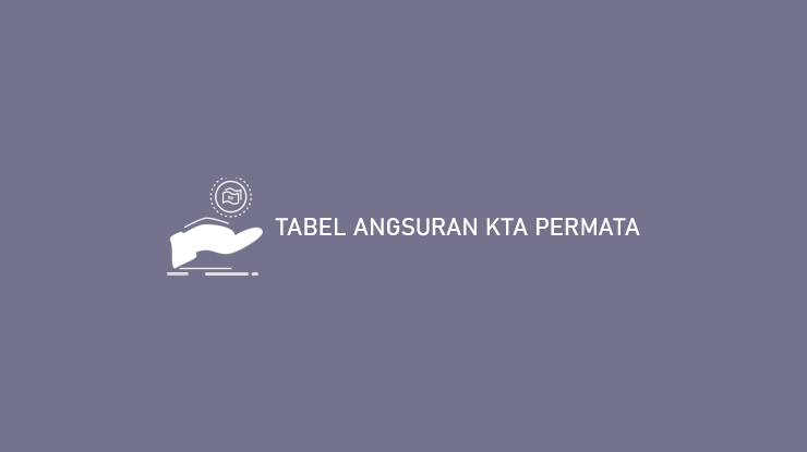 Tabel Angsuran Kta Permata