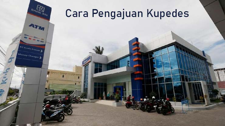 Cara Pengajuan Kupedes Bri