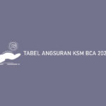 Tabel Angsuran Ksm Bca 2021