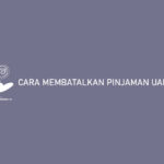 Cara Membatalkan Pinjaman Uangme