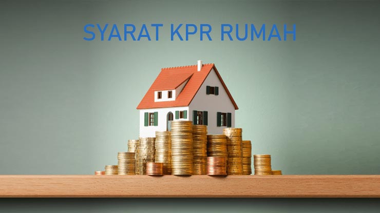 Syarat Kpr Rumah