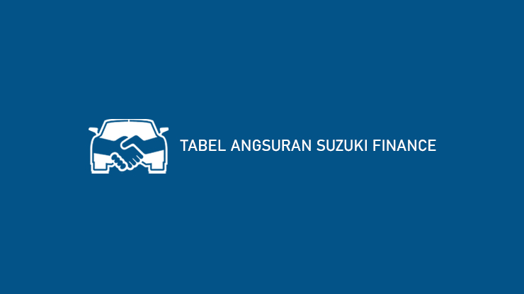 Tabel Angsuran Suzuki Finance