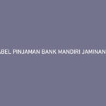 Tabel Pinjaman Bank Mandiri Jaminan Sertifikat