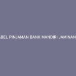 Tabel Pinjaman Bank Mandiri Jaminan Sertifikat