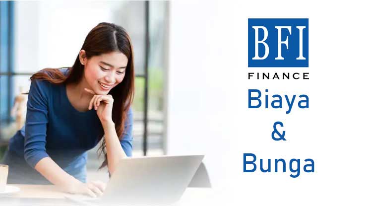 Bunga dan Biaya BFI Finance