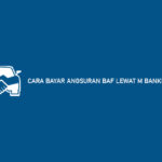 Cara Bayar Angsuran BAF Lewat M Banking BCA