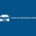 Cara Cek Angsuran Adira