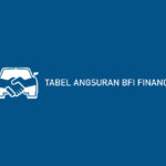 Tabel Angsuran BFI Finance