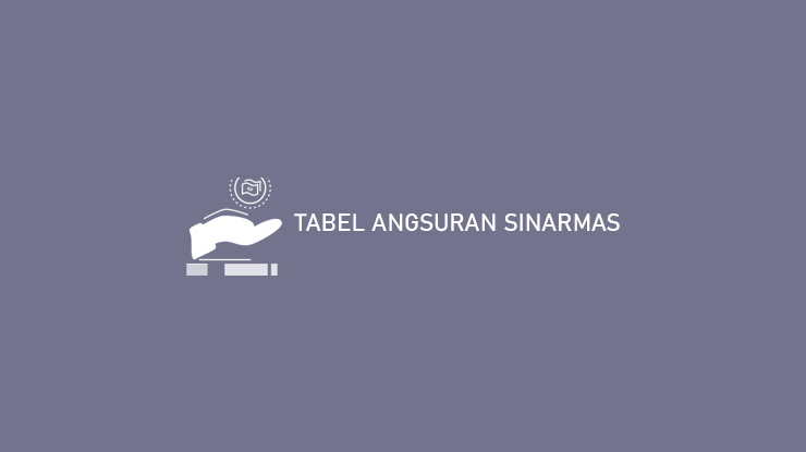 Tabel Angsuran Sinarmas