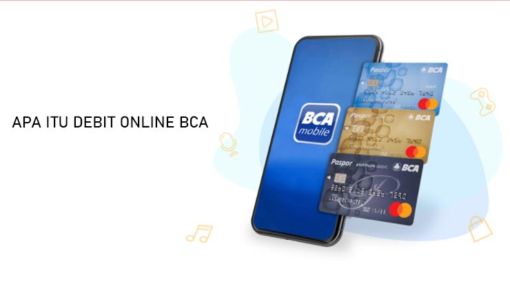 Apa Itu Debit Online BCA - 6 Cara Aktivasi Debit Online BCA 5 Menit Selesai!