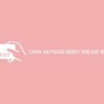 Cara Aktivasi Debit Online BCA