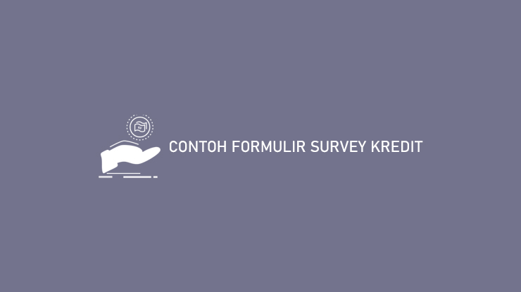 Contoh Formulir Survey Kredit