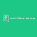 Kode Referral Neo Bank