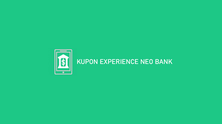 Kupon Experience Neo Bank