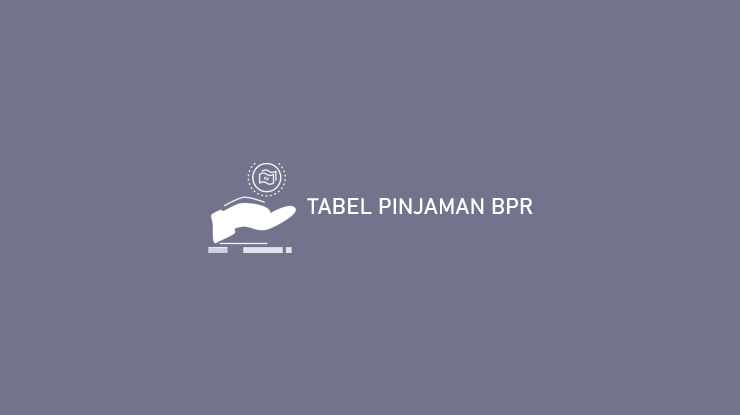 Tabel Pinjaman BPR